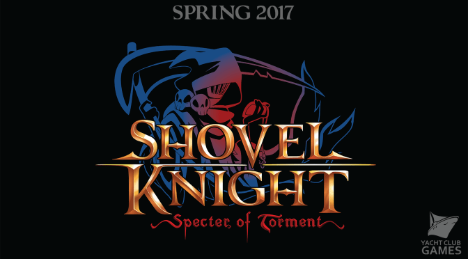 Shovel Knight’s New Adventure, Shovel Knight: Specter of Torment