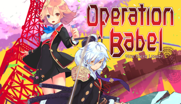 Operation Babel: New Tokyo Legacy: Game Concept, Battle System, and Strengthening!