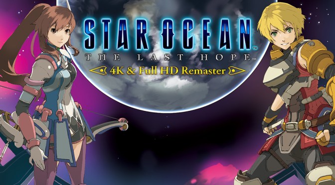 “Star Ocean: The Last Hope 4K & Full HD Remaster” PS4 and PC release date