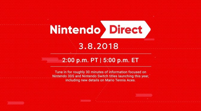 A new Ninentdo Direct is coming March 8th 2018